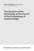 Cover: Doctrine of the Spirituality of the Church in the Ecclesiolo - P & R Publishing Co (Presbyterian & Reformed)
