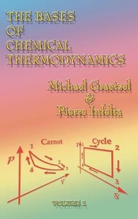Abbildung von: The Bases of Chemical Thermodynamics - Universal Publishers
