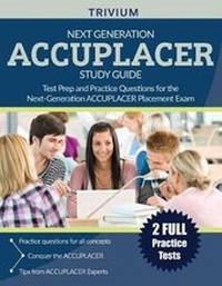 Enlarge image Cover: Next Generation ACCUPLACER Study Guide - TRIVIUM TEST PREP