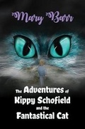 Cover: The Adventures of Kippy Schofield and the Fantastical Cat - Austin Macauley Publishers