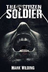 Enlarge image Cover: The Citizen Soldier - Austin Macauley Publishers