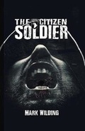 Cover: The Citizen Soldier - Austin Macauley Publishers