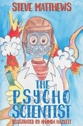 Cover: The Psycho Scientist - Austin Macauley Publishers