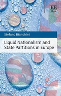 Cover: Liquid Nationalism and State Partitions in Europe - Edward Elgar Publishing