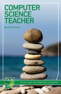 Enlarge image Cover: Computer Science Teacher - BCS, The Chartered Institute for IT