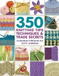 Cover: 350 Knitting Tips, Techniques & Trade Secrets - Search Press Ltd