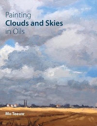 Abbildung von: Painting Clouds and Skies in Oils - The Crowood Press Ltd
