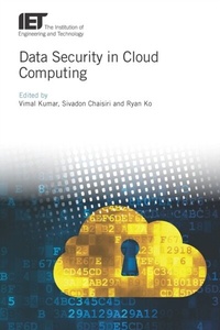 Abbildung von: Data Security in Cloud Computing - Institution of Engineering and Technology