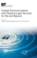 Cover: Trusted Communications with Physical Layer Security for 5G and Beyond - Institution of Engineering and Technology