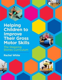 Abbildung von: Helping Children to Improve Their Gross Motor Skills - Jessica Kingsley Publishers