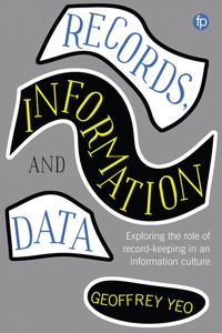 Abbildung von: Records, Information and Data - Facet Publishing