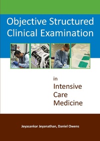 Enlarge image Cover: Objective Structured Clinical Examination in Intensive Care Medicine - TFM Publishing Ltd