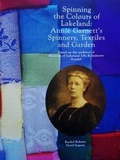 Cover: Spinning the Colours of Lakeland - Lakeland Arts