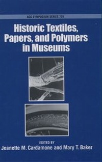 Abbildung von: Historic Textiles, Papers, and Polymers in Museums - American Chemical Society