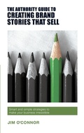 Cover: The Authority Guide to Creating Brand Stories that Sell - Authority Guides