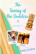 Cover: The Taming of the Dudebro, Volume 1 - Snowy Wings Publishing