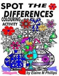 Enlarge image Cover: Spot the Differences Activity Book - Elaine M Phillips