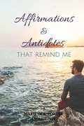 Cover: Affirmations and Antidotes That Remind ME - Scatterbrained Genius Enterprises