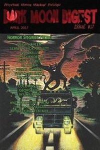Enlarge image Cover: Dark Moon Digest Issue #27 - Perpetual Motion Machine Publishing