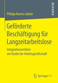 Abbildung von: Geförderte Beschäftigung für Langzeitarbeitslose - Springer VS