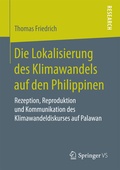 Cover: Die Lokalisierung des Klimawandels auf den Philippinen - Springer VS
