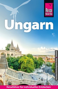 Abbildung von: Reise Know-How Reiseführer Ungarn - Reise Know-How Verlag Peter Rump GmbH