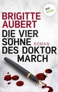 Cover: Die vier S&ouml;hne des Doktor March - dotbooks