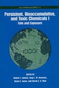 Cover: Persistent, Bioaccumulative, Toxic Chemicals: Volume 1: Fate and Exposure - American Chemical Society