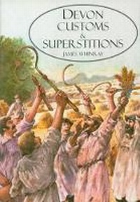 Enlarge image Cover: Devon Customs and Superstitions - Tor Mark Press
