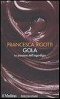 Abbildung von: Gola. La passione dell'ingordigia. I 7 vizi capitali - Intersezioni;Il Mulino