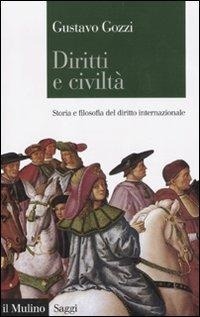 Abbildung von: Diritti e civiltà. Storia e filosofia del diritto internazionale - Saggi;Il Mulino