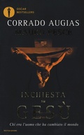Cover: Inchiesta su Ges&ugrave;. Chi era l'uomo che ha cambiato il mondo - Oscar bestsellers;Mondadori