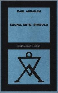 Abbildung von: Sogno, mito, simbolo - Biblioteca Bollati Boringhieri;Bollati Boringhieri