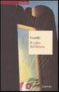 Abbildung von: Il culto del littorio. La sacralizzazione della politica nell'Italia fascista - Economica Laterza;Laterza
