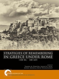 Enlarge image Cover: Strategies of Remembering in Greece Under Rome (100 BC - 100 AD) - Sidestone Press