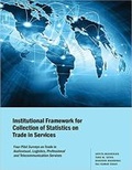 Cover: Institutional Framework for Collection of Statistics on Trade in Services - Academic Foundation