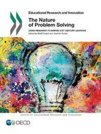 Enlarge image Cover: The nature of problem solving - Organization for Economic Co-operation and Development (OECD)