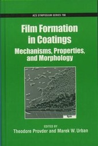 Enlarge image Cover: Film Formation in Coatings - American Chemical Society