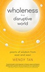 Cover: Wholeness in a Disruptive World - MarshallCavendishBusiness