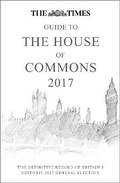 Cover: The Times Guide to the House of Commons 2017 - Times Books