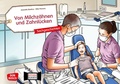 Cover: Von Milchz&auml;hnen und Zahnl&uuml;cken. Kamishibai Bildkartenset - Don Bosco Medien