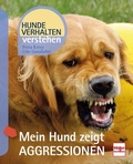 Cover: Mein Hund zeigt Aggressionen - M&uuml;ller R&uuml;schlikon