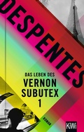Cover: Das Leben des Vernon Subutex 1 - Kiepenheuer & Witsch
