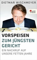 Cover: Vorspeisen zum J&uuml;ngsten Gericht - Rowohlt