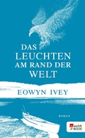 Cover: Das Leuchten am Rand der Welt - Rowohlt
