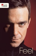 Cover: Feel: Robbie Williams - Rowohlt