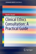 Cover: Clinical Ethics Consultation: A Practical Guide - Springer
