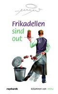 Cover: Frikadellen sind out - Reinhardt, Friedrich