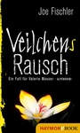 Cover: Veilchens Rausch - Haymon Verlag