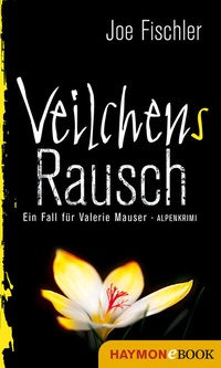 Abbildung von: Veilchens Rausch - Haymon Verlag